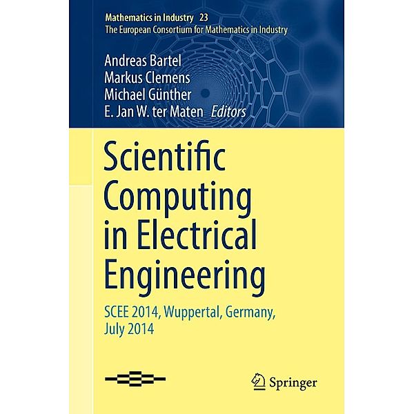 Scientific Computing in Electrical Engineering / Mathematics in Industry Bd.23