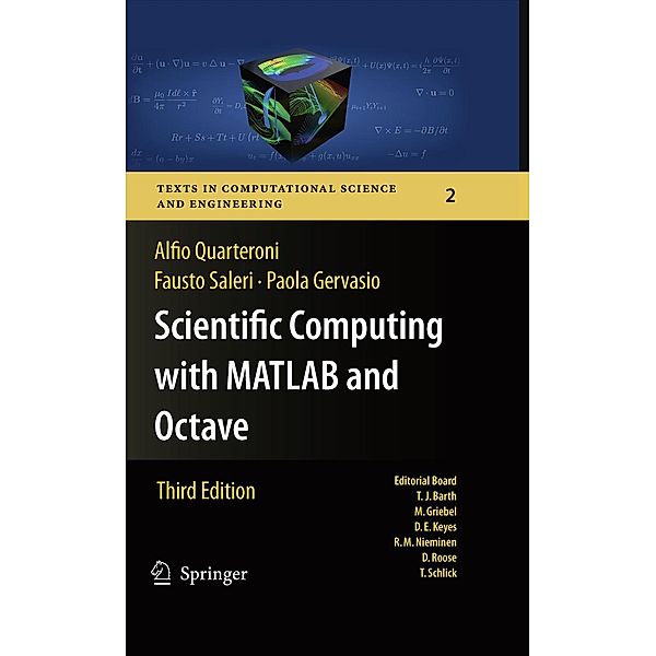 Scientific Computing with MATLAB and Octave / Texts in Computational Science and Engineering Bd.2, Alfio Quarteroni, Fausto Saleri, Paola Gervasio