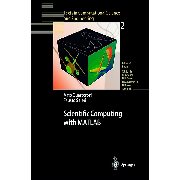 Scientific Computing with MATLAB / Texts in Computational Science and Engineering Bd.2, Alfio Quarteroni, Fausto Saleri