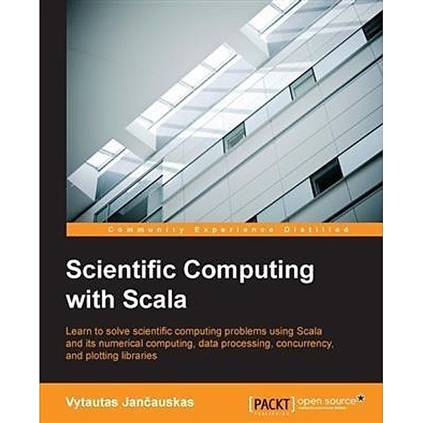 Scientific Computing with Scala, Vytautas Jancauskas