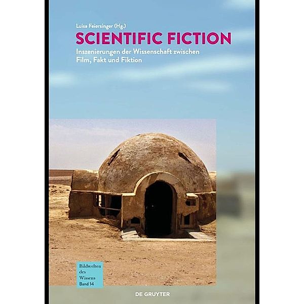 Scientific Fiction / Bildwelten des Wissens