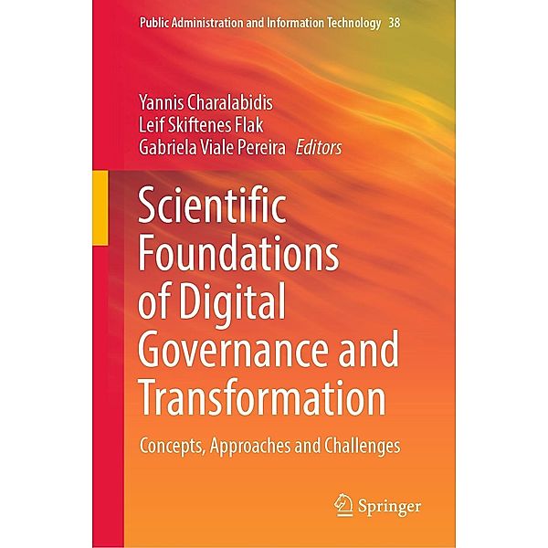 Scientific Foundations of Digital Governance and Transformation / Public Administration and Information Technology Bd.38