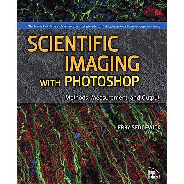 Scientific Imaging with Photoshop, Sedgewick Jerry