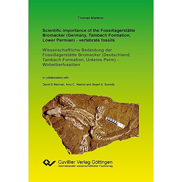 Scientific importance of the Fossillagerstätte Bromacker (Germany, Tambach Formation, Lower Permian) - vertebrate fossils, Thomas Martens
