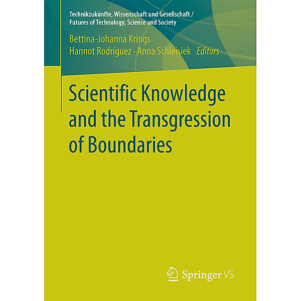 Scientific Knowledge and the Transgression of Boundaries
