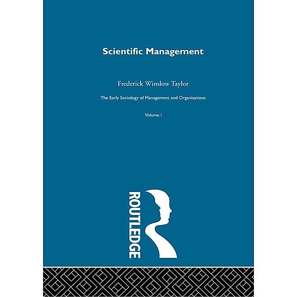 Scientific Management, Frederick Winslow Taylor