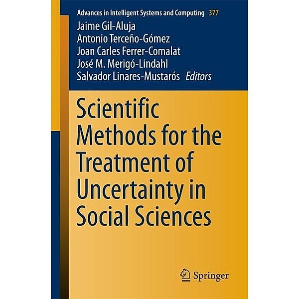 Scientific Methods for the Treatment of Uncertainty in Social Sciences / Advances in Intelligent Systems and Computing Bd.377