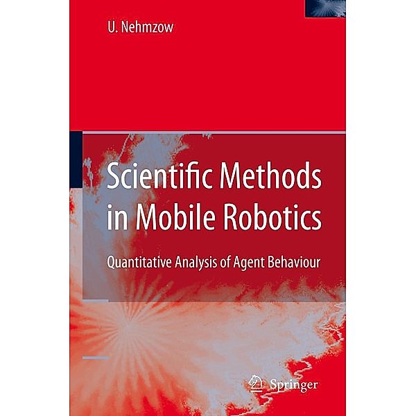 Scientific Methods in Mobile Robotics, Ulrich Nehmzow