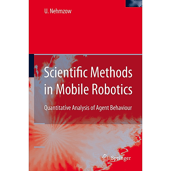 Scientific Methods in Mobile Robotics, Ulrich Nehmzow