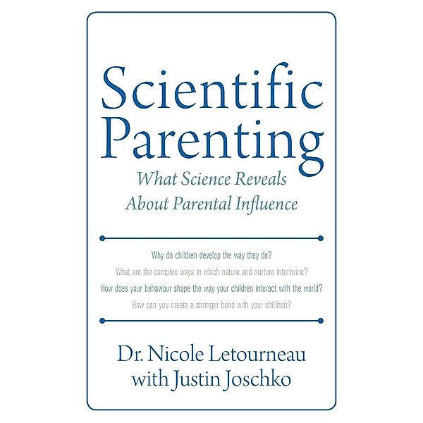 Scientific Parenting / Scientific Parenting Bd.1, Nicole Letourneau