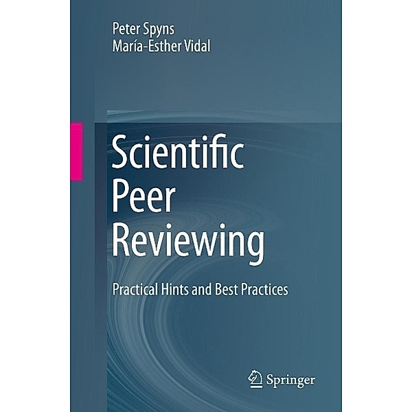 Scientific Peer Reviewing, Peter Spyns, María-Esther Vidal