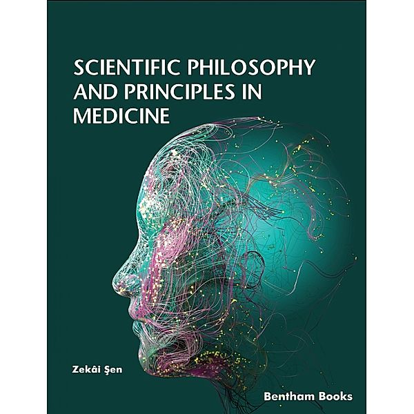 Scientific Philosophy and Principles in Medicine, Zekâi Sen