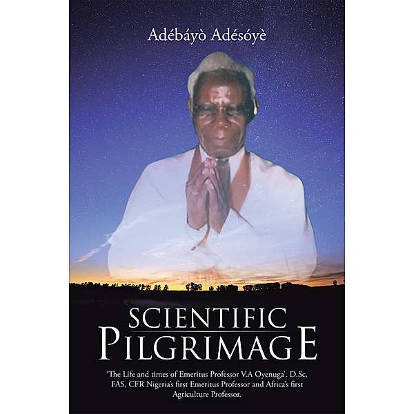 Scientific Pilgrimage, Adébáyò Adésóyè