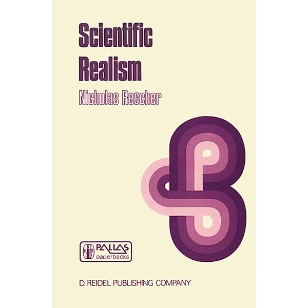 Scientific Realism / The Western Ontario Series in Philosophy of Science Bd.40, N. Rescher