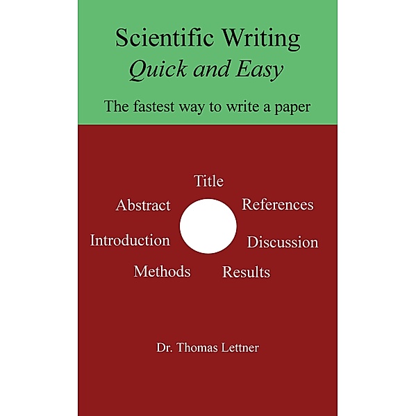 Scientific Writing Quick and Easy, Thomas Lettner