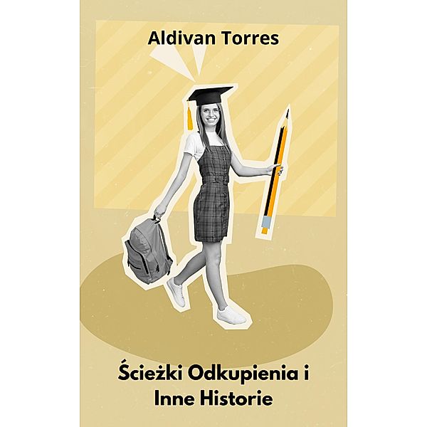 Sciezki Odkupienia i Inne Historie, Aldivan Torres