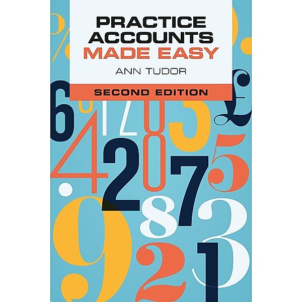 Scion Publishing: Practice Accounts Made Easy, Ann Tudor