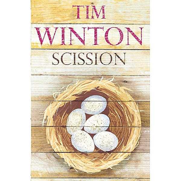 Scission, Tim Winton