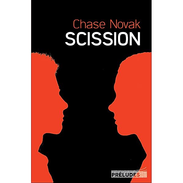 Scission / Préludes Noir, Chase Novak