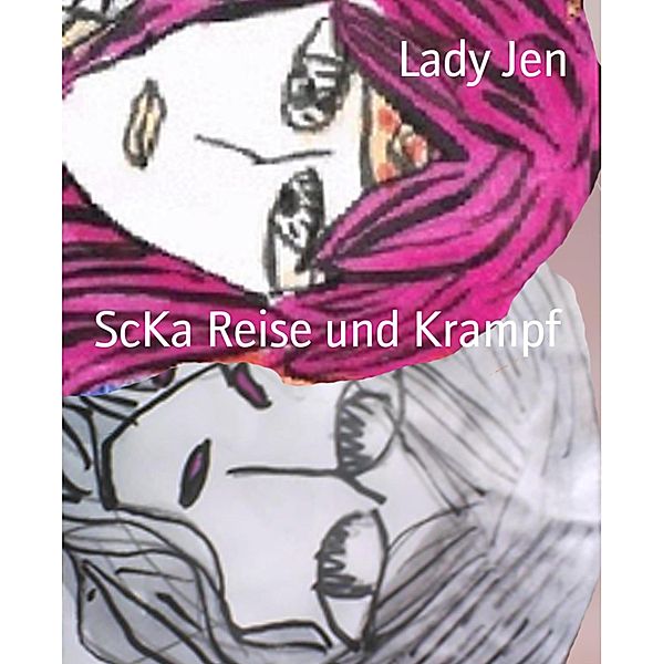 ScKa Reise und Krampf, Lady Jen