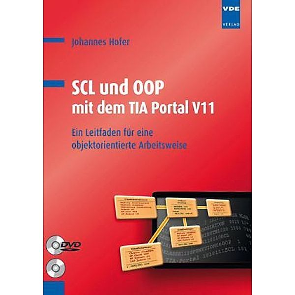 SCL und OOP mit dem TIA Portal V11, m. DVD-ROM, Johannes Hofer