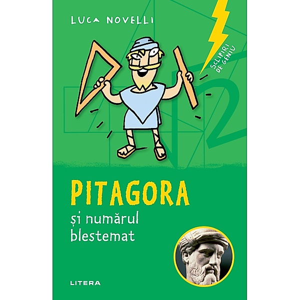 Sclipiri de geniu. Pitagora ¿i numarul blestemat / Fictiune Pentru Copii. Contemporan, Luca Novelli