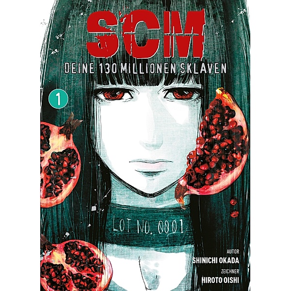 SCM - Deine 130 Millionen Sklaven Bd.1, Shinichi Okada