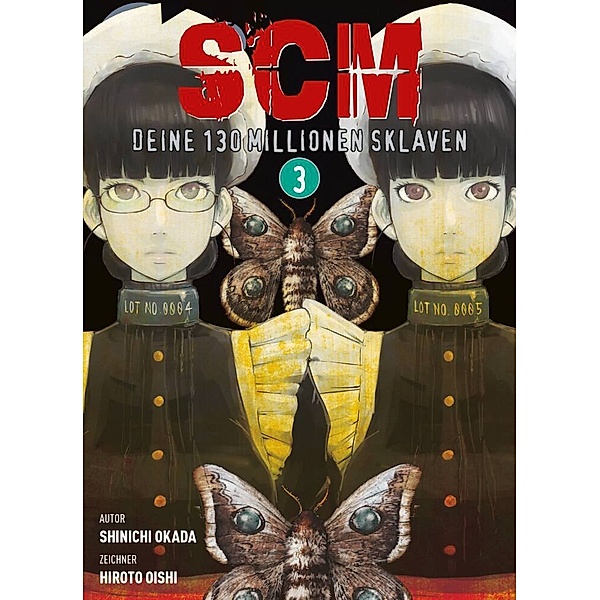 SCM - Deine 130 Millionen Sklaven Bd.3, Hiroto Oishi, Shininchi Okada