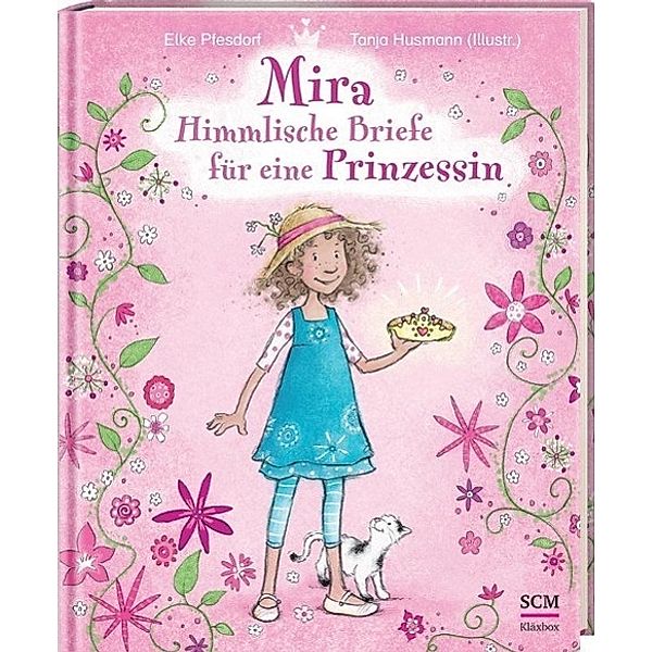 SCM Kläxbox / Mira - Himmlische Briefe für eine Prinzessin, Elke Pfesdorf