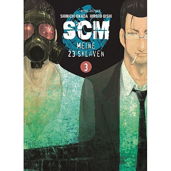 SCM - Meine 23 Sklaven 03.Bd.3, Hiroto Oishi, Shinichi Okada