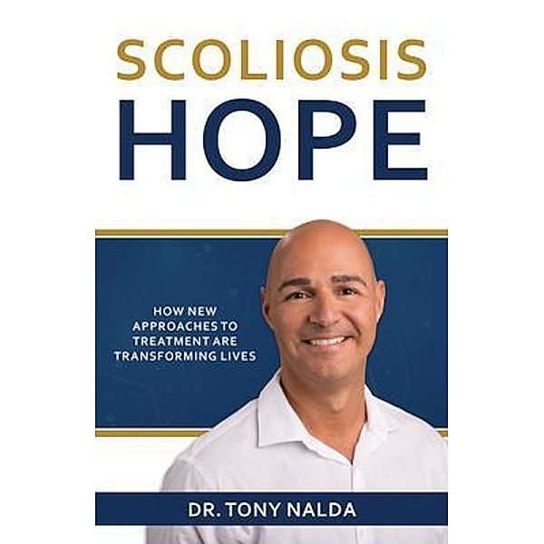 Scoliosis Hope, Tony Nalda