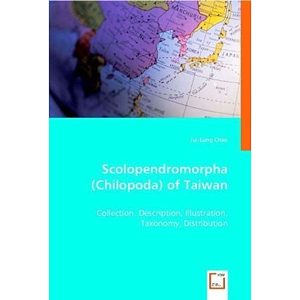 Scolopendromorpha (Chilopoda) of Taiwan, Jui-Lung Chao
