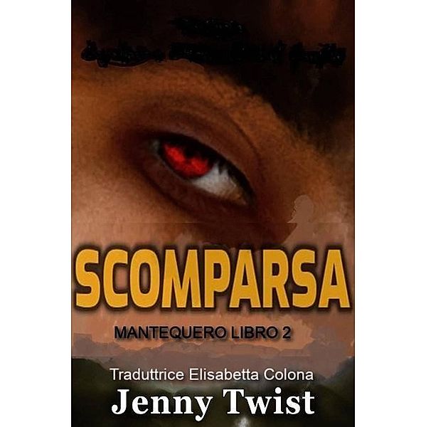 Scomparsa, Jenny Twist