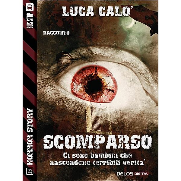 Scomparso / Horror Story, Luca Calò
