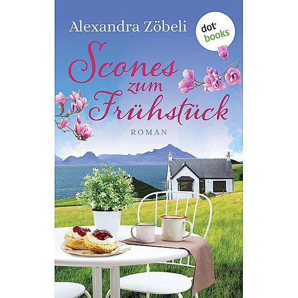 Scones zum Frühstück, Alexandra Zöbeli