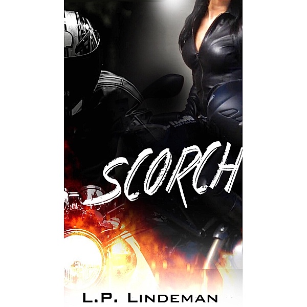 Scorch (Book One, #1) / Book One, L. P. Lindeman