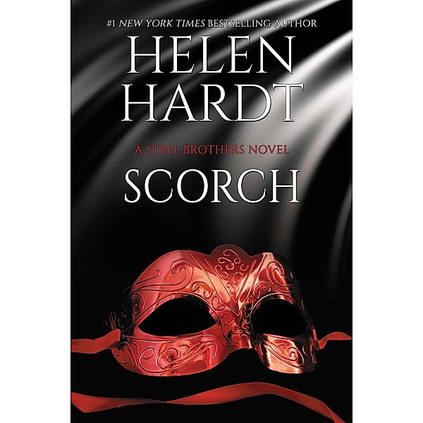 Scorch / Steel Brothers Saga Bd.24, Helen Hardt