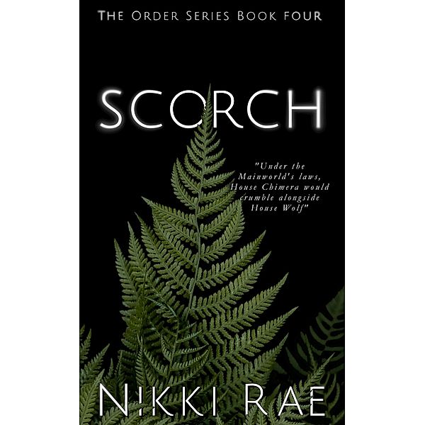 Scorch (The Order) / The Order, Nikki Rae