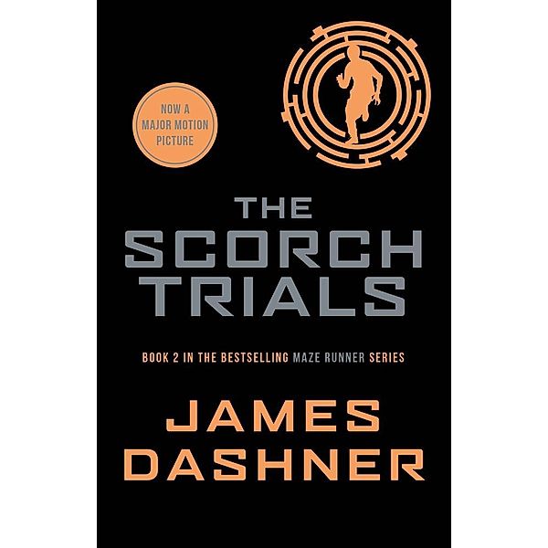 Scorch Trials / Chicken House, James Dashner