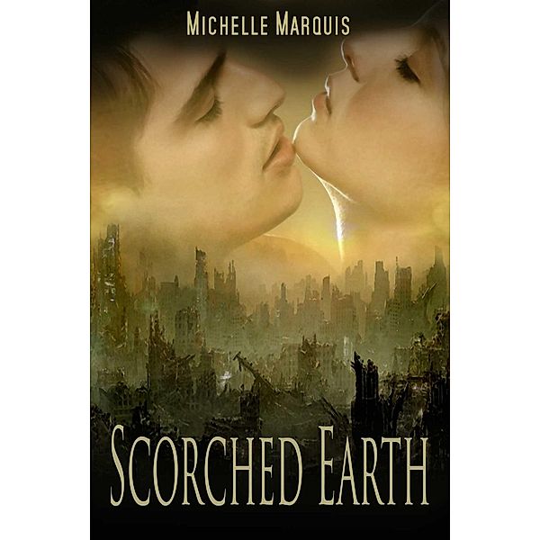 Scorched Earth, Michelle Marquis