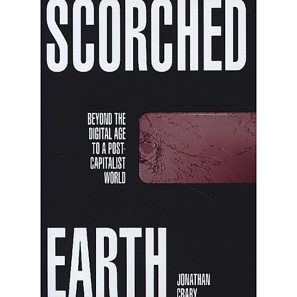 Scorched Earth, Jonathan Crary