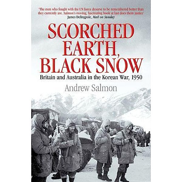 Scorched Earth, Black Snow, Andrew Salmon