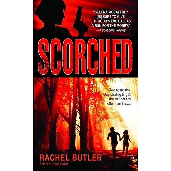 Scorched / Selena McCaffrey Bd.3, Rachel Butler