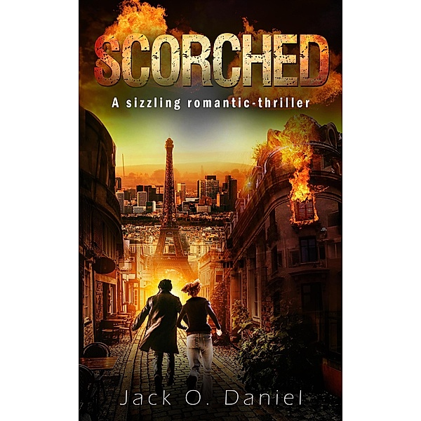 Scorched (The Archangel Series, #1) / The Archangel Series, Jack O. Daniel