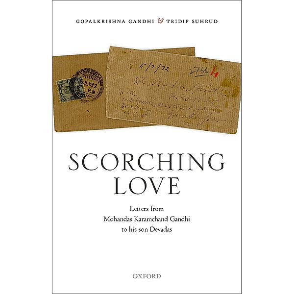 Scorching Love, Gopalkrishna Gandhi, Tridip Suhrud