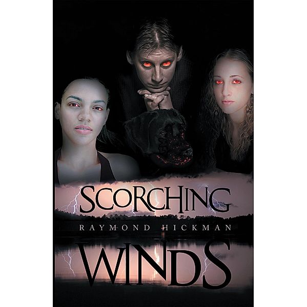 Scorching Winds, Raymond Hickman