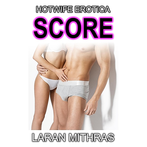 Score, Laran Mithras