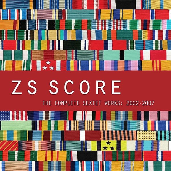 Score: Complete Sextet Works, Zs