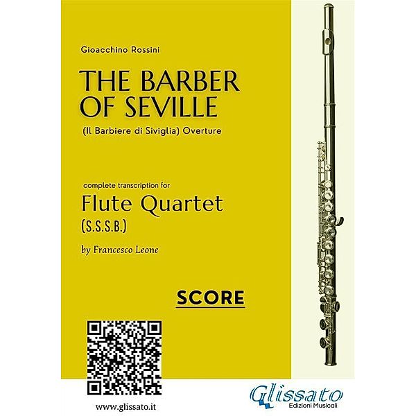 Score: The Barber of Seville for Flute Quartet, Gioacchino Rossini, a cura di Francesco Leone