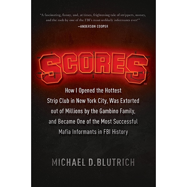 Scores, Michael D. Blutrich